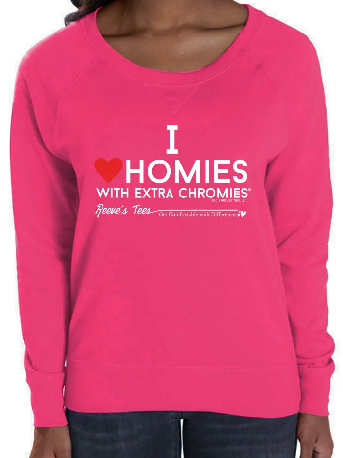 HWEC - I Love Homies with Extra Chromies&reg; - Ladies Slouchy - Long Sleeve Tee