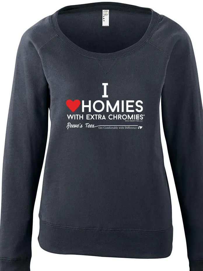 HWEC - I Love Homies with Extra Chromies&reg; - Ladies Slouchy - Long Sleeve Tee